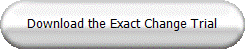 Download the Exact Change Trial
